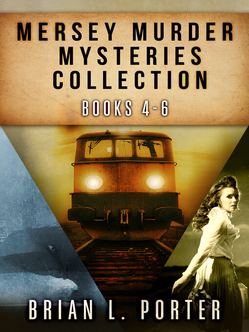 Title details for Mersey Murder Mysteries Collection--Books 4-6 by Brian L. Porter - Available